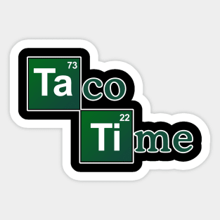 Taco Time Sticker